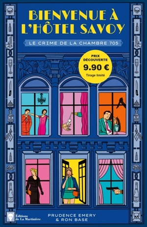 Bienvenue à l'hôtel Savoy. Vol. 1. Le crime de la chambre 705 - Ron Base