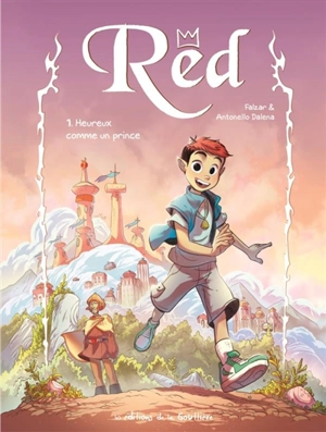 Red. Vol. 1. Heureux comme un prince - Falzar