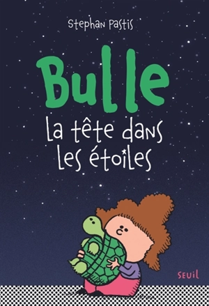 Bulle : la tête dans les étoiles - Stephan Pastis