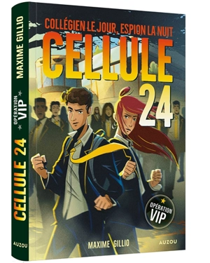 Cellule 24. Opération VIP - Maxime Gillio