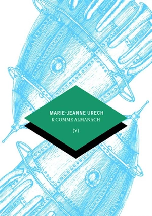 K comme Almanach - Marie-Jeanne Urech