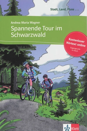 Spannende Tour im Schwarzwald : deutsch als Fremdsprache - Andrea Maria Wagner