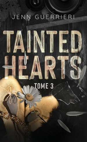 Tainted hearts. Vol. 3 - Jenn Guerrieri