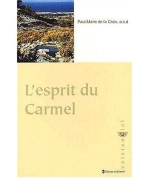 L'esprit du Carmel - Paul-Marie de la Croix