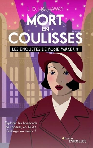 Les enquêtes de Posie Parker. Mort en coulisses - L.B. Hathaway