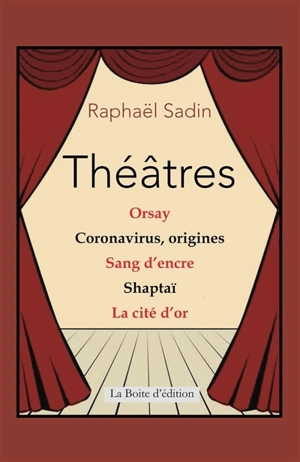 Théâtres - Raphaël Sadin