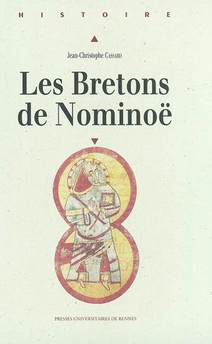 Les Bretons de Nominoë - Jean-Christophe Cassard