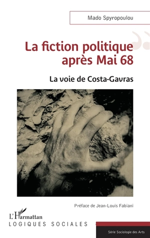 La fiction politique après mai 68 : la voie de Costa-Gavras - Mado Spyropoulou