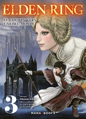 Elden ring : le chemin vers l'arbre-monde. Vol. 3 - Nikiichi Tobita