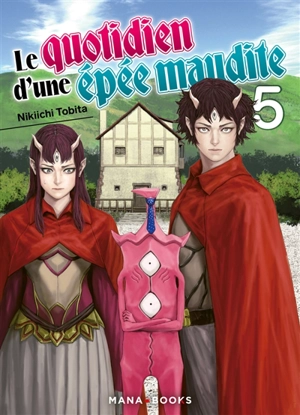 Le quotidien d'une épée maudite. Vol. 5 - Nikiichi Tobita