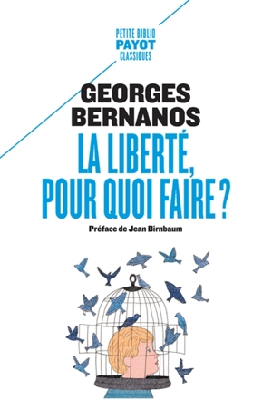 La liberté, pour quoi faire ?. Révolution et liberté - Georges Bernanos