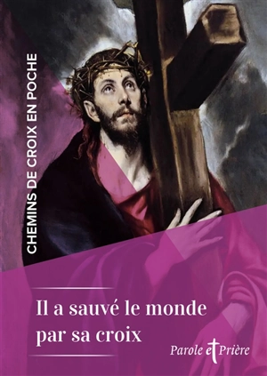Il a sauvé le monde par sa croix - Cédric Chanot