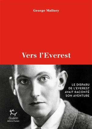 Vers l'Everest - George Mallory