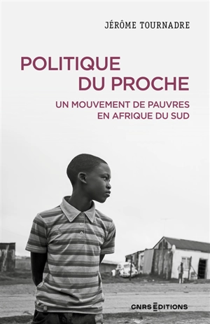 Politique du proche : un mouvement de pauvres en Afrique du Sud - Jérôme Tournadre-Plancq