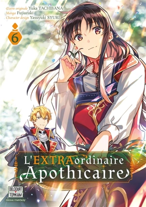 L'extraordinaire apothicaire. Vol. 6 - Yuka Tachibana