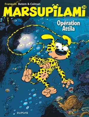 Marsupilami. Vol. 24. Opération Attila - Stéphane Colman