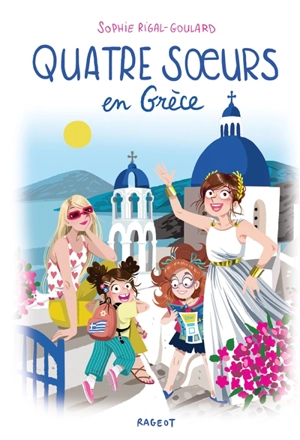 Quatre soeurs en Grèce - Sophie Rigal-Goulard