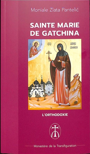 Sainte Marie de Gatchina - Zlata Pantelic