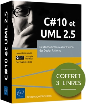 C# 10 et UML 2.5 : des fondamentaux à l'utilisation des design patterns : coffret 3 livres - Christophe Mommer