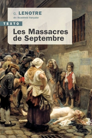 Les massacres de septembre - G. Lenotre