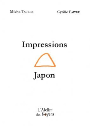 Impressions Japon - Cyrille Faivre