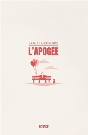 L'apogée - Pascal Grégoire