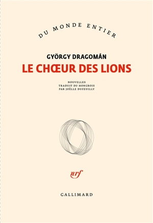 Le choeur des lions - György Dragoman