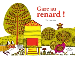 Gare au renard ! - Pat Hutchins