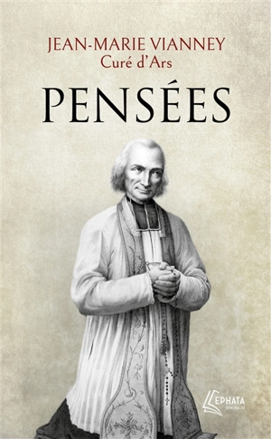 Pensées - Jean-Marie Vianney