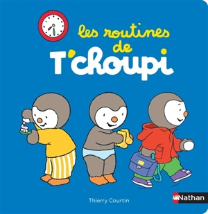 Les routines de T'choupi - Thierry Courtin