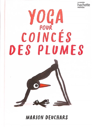 Yoga pour coincés des plumes - Marion Deuchars