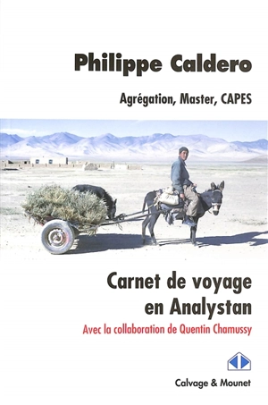 Carnet de voyage en Analystan : agrégation, master, Capes - Philippe Caldero