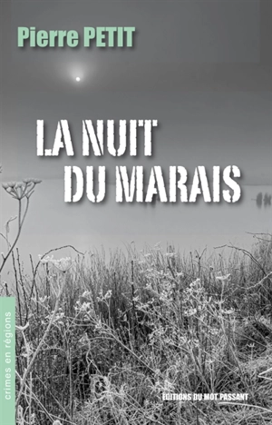 La nuit du marais - Pierre Petit