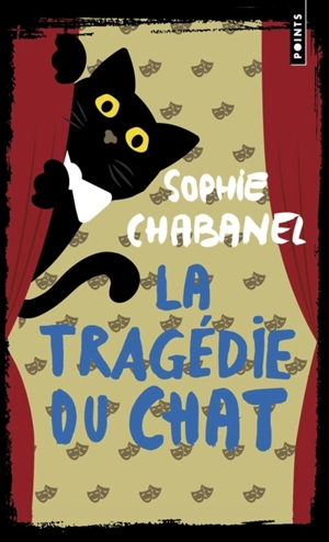 La tragédie du chat - Sophie Chabanel
