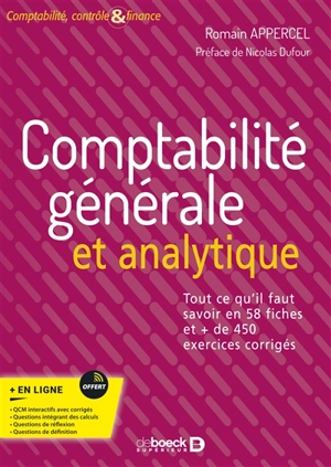 Comptabilité générale et analytique : tout ce qu'il fait savoir en 58 fiches et + de 450 exercices corrigés - Romain Appercel