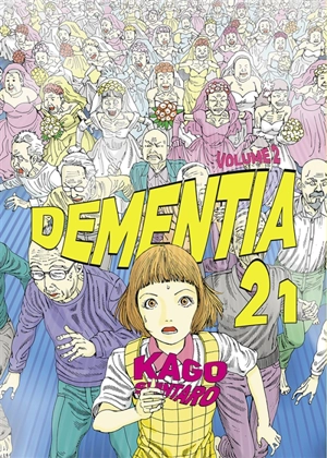 Dementia 21. Vol. 2 - Shintaro Kago