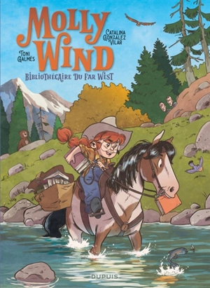 Molly Wind, bibliothécaire du Far West. Vol. 1 - Catalina Gonzalez Vilar