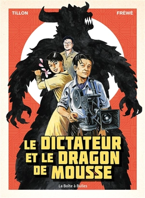 Le dictateur et le dragon de mousse - Fabien Tillon