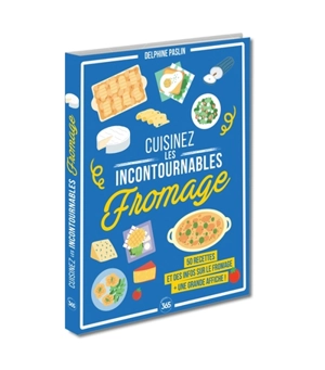 Fromage : 50 recettes et des infos sur le fromage : + une grande affiche ! - Delphine Paslin