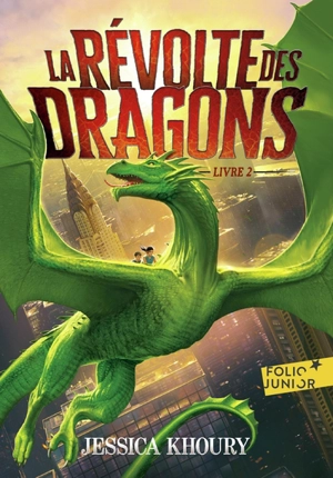 La révolte des dragons. Vol. 2 - Jessica Khoury