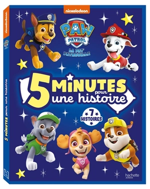 Pat' Patrouille : 5 minutes pour une histoire : 7 histoires - Nickelodeon productions