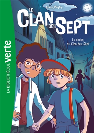 Le clan des Sept. Vol. 10. Le violon du clan des Sept - Enid Blyton