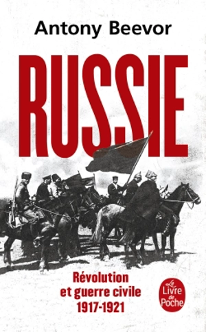 Russie : révolution et guerre civile : 1917-1921 - Antony Beevor