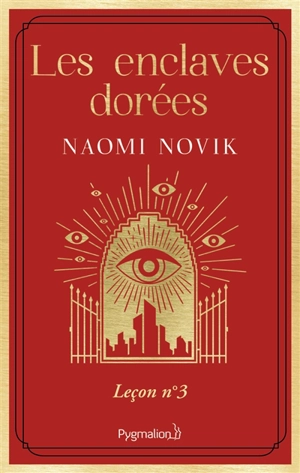 Scholomance. Les enclaves dorées : leçon n° 3 - Naomi Novik