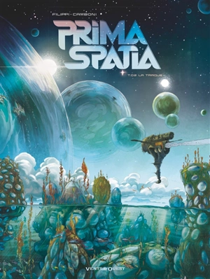 Prima Spatia. Vol. 2. La traque - Denis-Pierre Filippi