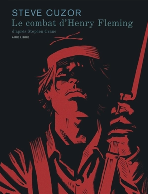 Le combat d'Henry Fleming - Steve Cuzor