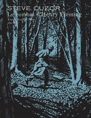 Le combat d'Henry Fleming - Steve Cuzor