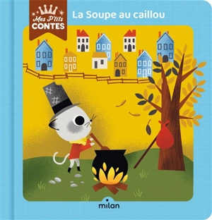 La soupe au caillou - Agnès Cathala