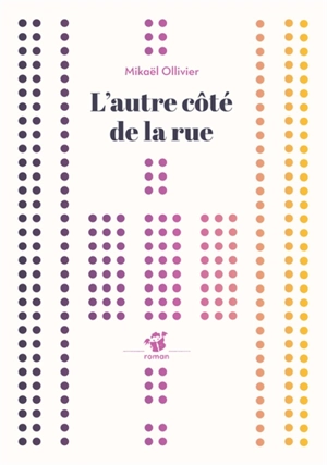 L'autre côté de la rue - Mikaël Ollivier