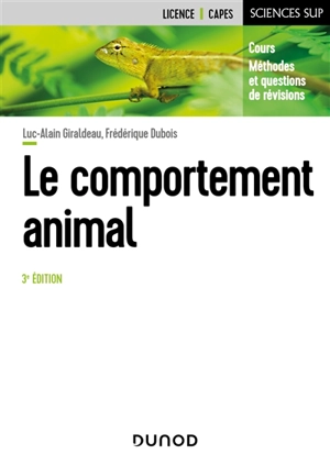 Le comportement animal : cours, méthodes et questions de révision - Luc-Alain Giraldeau